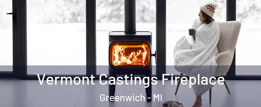 Vermont Castings Fireplace Greenwich - MI